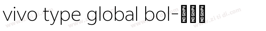 vivo type global bol字体转换 vivo type global bol字体转换